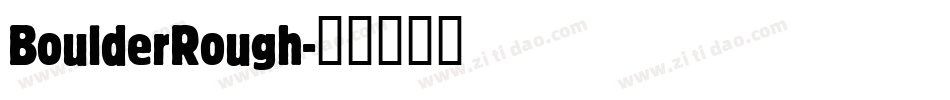BoulderRough字体转换