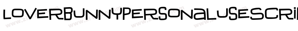 LoverbunnypersonaluseScript-ZVy8x字体转换