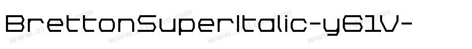 BrettonSuperItalic-y61V字体转换