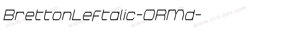 BrettonLeftalic-ORMd字体转换