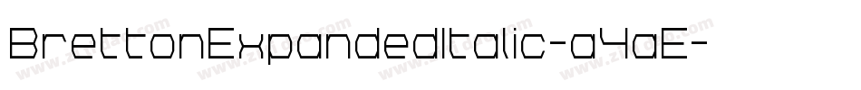 BrettonExpandedItalic-a4aE字体转换