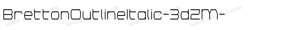 BrettonOutlineItalic-3dZM字体转换