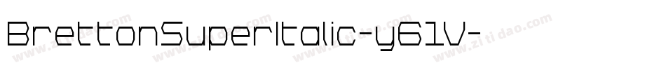 BrettonSuperItalic-y61V字体转换