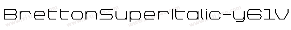 BrettonSuperItalic-y61V字体转换