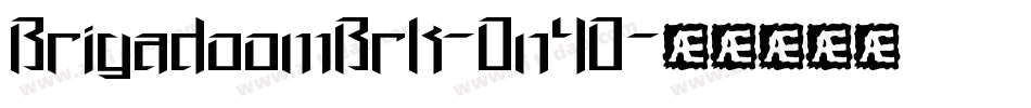 BrigadoomBrk-On4O字体转换