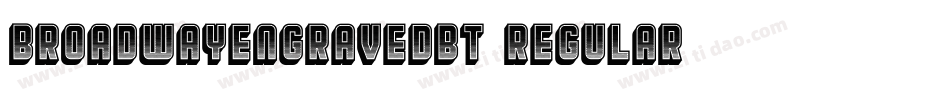 BroadwayEngravedBT-Regular字体转换