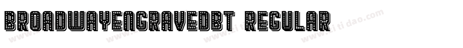 BroadwayEngravedBT-Regular字体转换