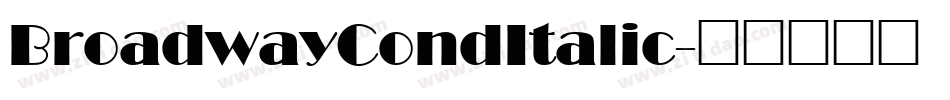 BroadwayCondItalic字体转换