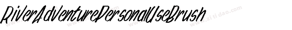 RiverAdventurePersonalUseBrush-MzZx字体转换 RiverAdventurePersonalUseBrush-MzZx字体转换