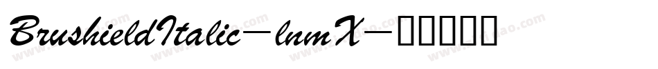 BrushieldItalic-lnmX字体转换