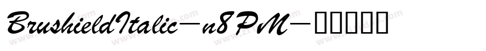 BrushieldItalic-n8PM字体转换
