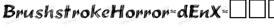 BrushstrokeHorror-dEnX字体转换