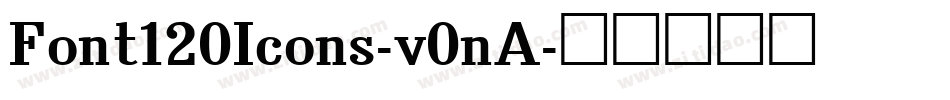 Font120Icons-v0nA字体转换