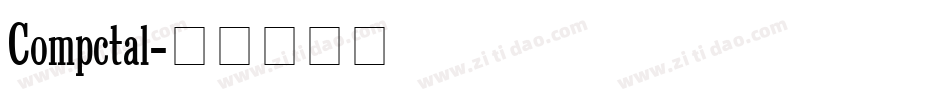 Compctal字体转换