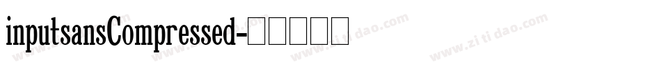inputsansCompressed字体转换