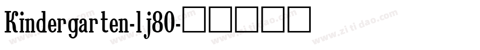 Kindergarten-lj80字体转换