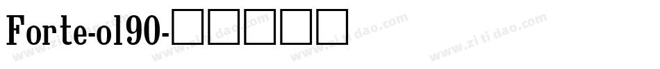 Forte-ol90字体转换