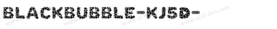 BlackBubble-Kj5D字体转换