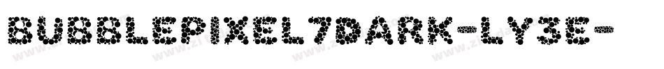 BubblePixel7Dark-Ly3E字体转换