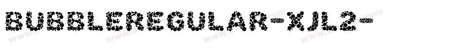 BubbleRegular-XJl2字体转换