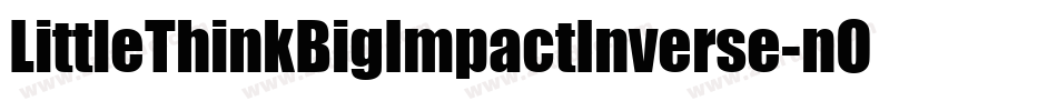 LittleThinkBigImpactInverse-nOPO字体转换