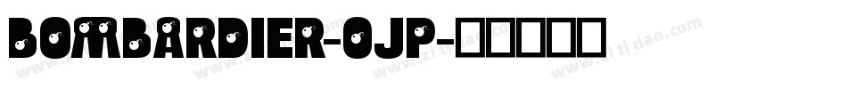 Bombardier-0jP字体转换
