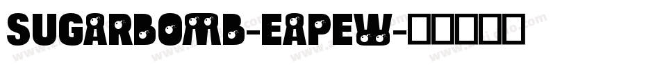 SugarBomb-EapEW字体转换
