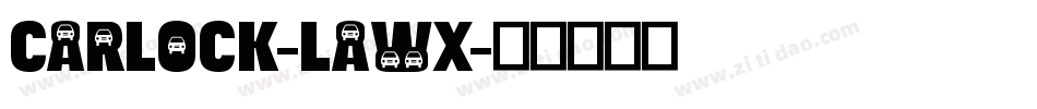 CarLock-lawX字体转换