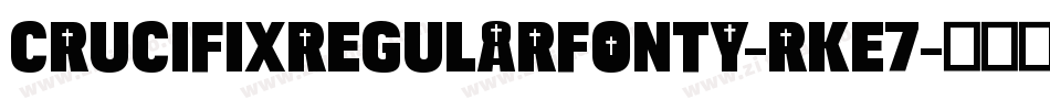CrucifixRegularFonty-rKe7字体转换