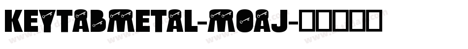 KeyTabMetal-MOAJ字体转换