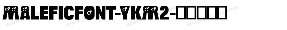 MaleficFont-YKm2字体转换