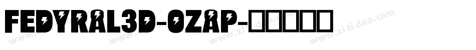 Fedyral3D-0ZaP字体转换