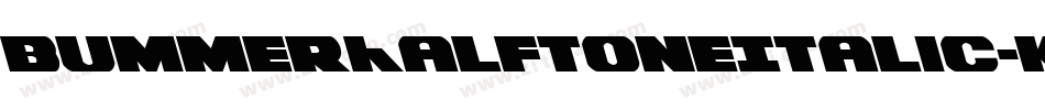 BummerHalftoneItalic-KXqo字体转换