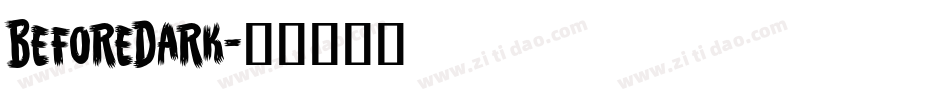 BeforeDark字体转换
