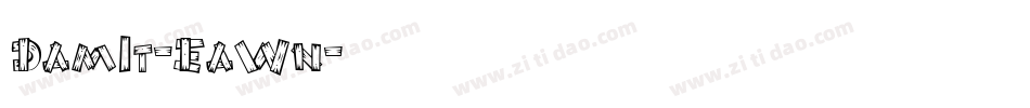DamIt-EaWn字体转换
