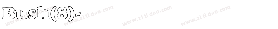 Bush(8)字体转换