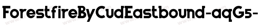 ForestfireByCudEastbound-aqG5字体转换