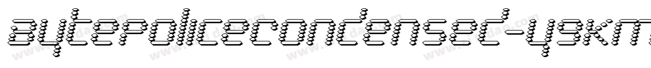 BytePoliceCondensed-y9KM字体转换