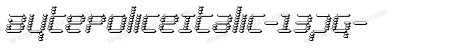 BytePoliceItalic-13pg字体转换