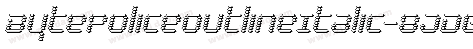 BytePoliceOutlineItalic-8JD0字体转换