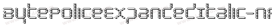 BytePoliceExpandedItalic-nPOP字体转换