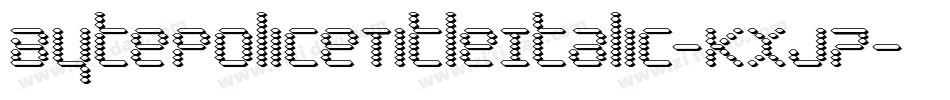 BytePoliceTitleItalic-KXj7字体转换
