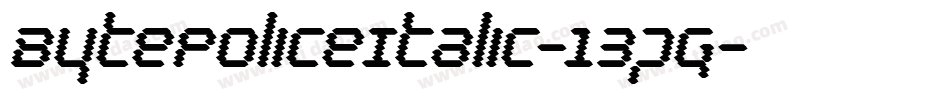 BytePoliceItalic-13pg字体转换