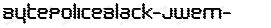 BytePoliceBlack-jweM字体转换