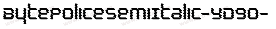 BytePoliceSemiItalic-YD9o字体转换