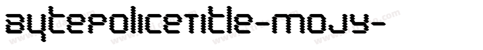 BytePoliceTitle-MojY字体转换