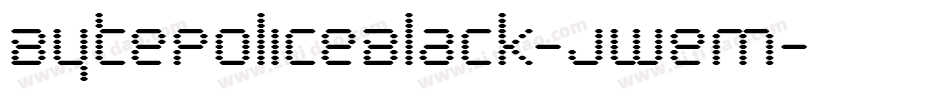 BytePoliceBlack-jweM字体转换