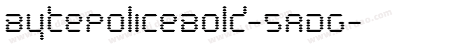 BytePoliceBold-5ADG字体转换