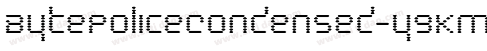 BytePoliceCondensed-y9KM字体转换