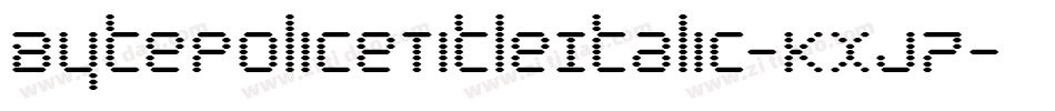 BytePoliceTitleItalic-KXj7字体转换